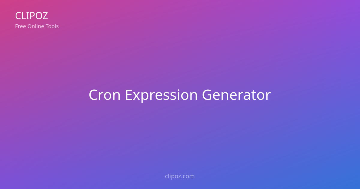 Generador de Expresiones Cron Gratuito — Construye Tareas Cron | Clipoz
